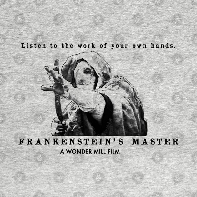 Frankenstein's Master - A Wonder Mill Film by Kinowheel